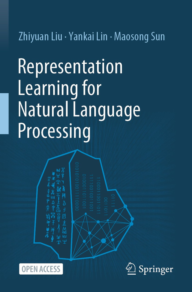 Representation Learning for Natural Language Processing book cover by Zhiyuan Liu, Yankai Lin, Maosong Sun