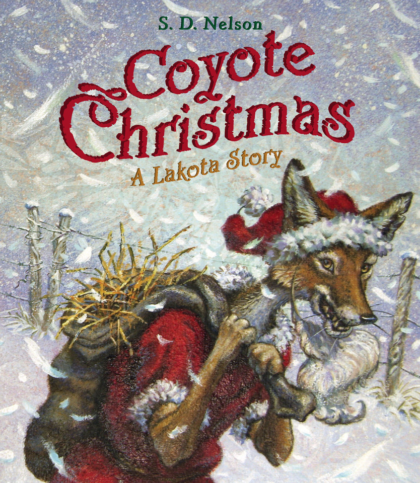 Coyote Christmas: A Lakota Story book cover by S. D. Nelson
