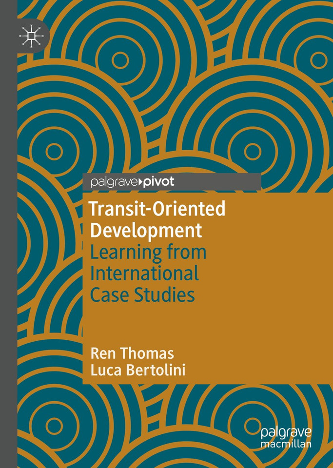 Transit-Oriented Development: Learning from International Case Studies book cover by Ren Thomas, Luca Bertolini