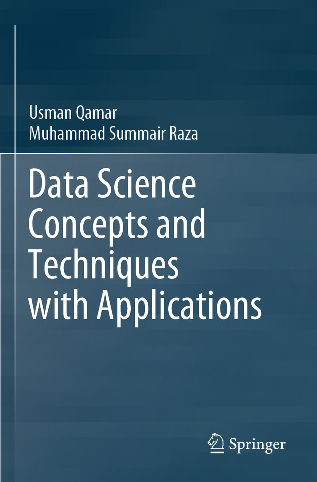 Data Science Concepts and Techniques with Applications book cover by Usman Qamar, Muhammad Summair Raza