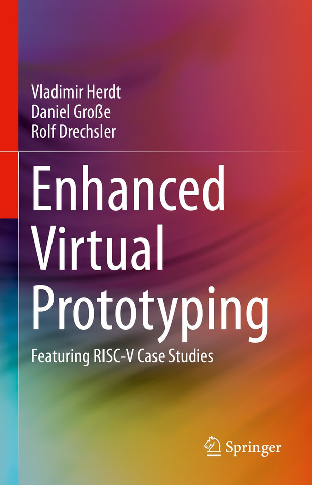 Enhanced Virtual Prototyping: Featuring RISC-V Case Studies book cover by Vladimir Herdt, Daniel Große, Rolf Drechsler