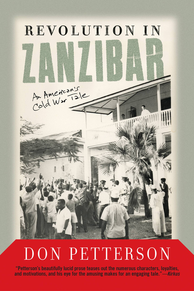 Revolution In Zanzibar: An American's Cold War Tale book cover by Donald Petterson