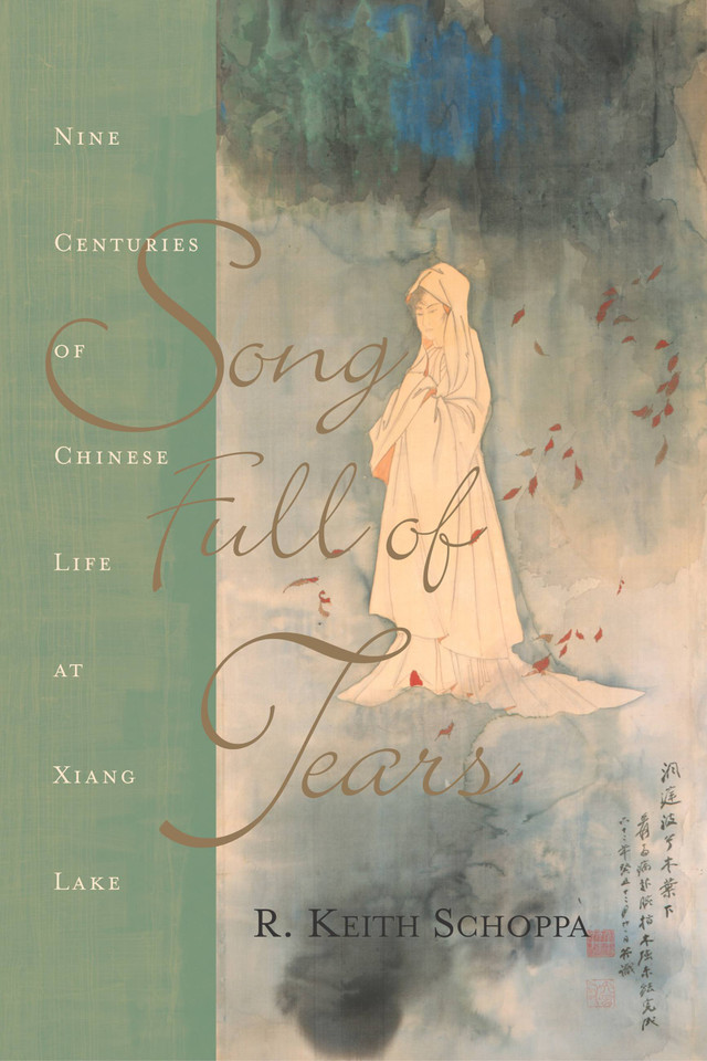 Song Full Of Tears: Nine Centuries Of Chinese Life Around Xiang Lake book cover by R. Keith Schoppa