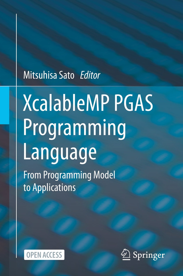 XcalableMP PGAS Programming Language: From Programming Model to Applications book cover by 