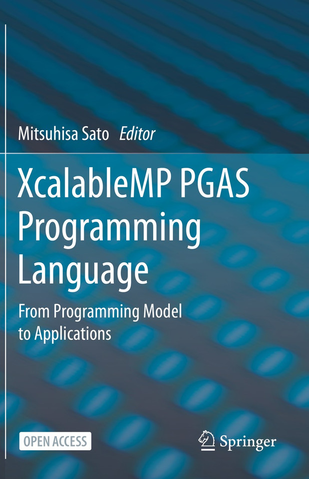 XcalableMP PGAS Programming Language: From Programming Model to Applications book cover by 