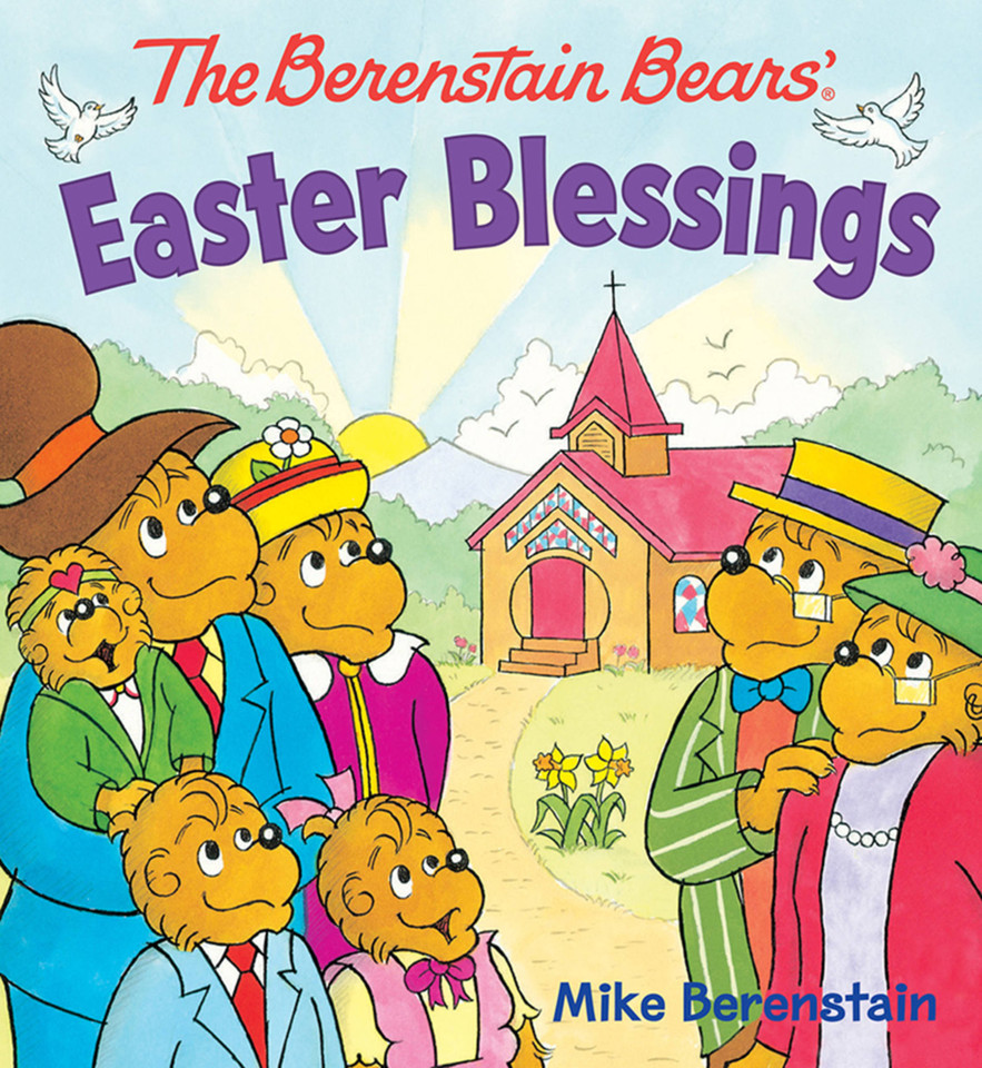 The Berenstain Bears Easter Blessings (The Berenstain Bears) book cover by Mike Berenstain