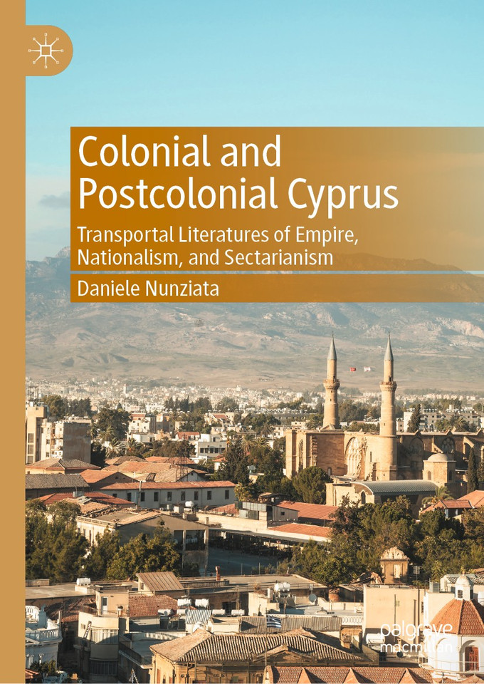 Colonial and Postcolonial Cyprus: Transportal Literatures of Empire, Nationalism, and Sectarianism book cover by Daniele Nunziata