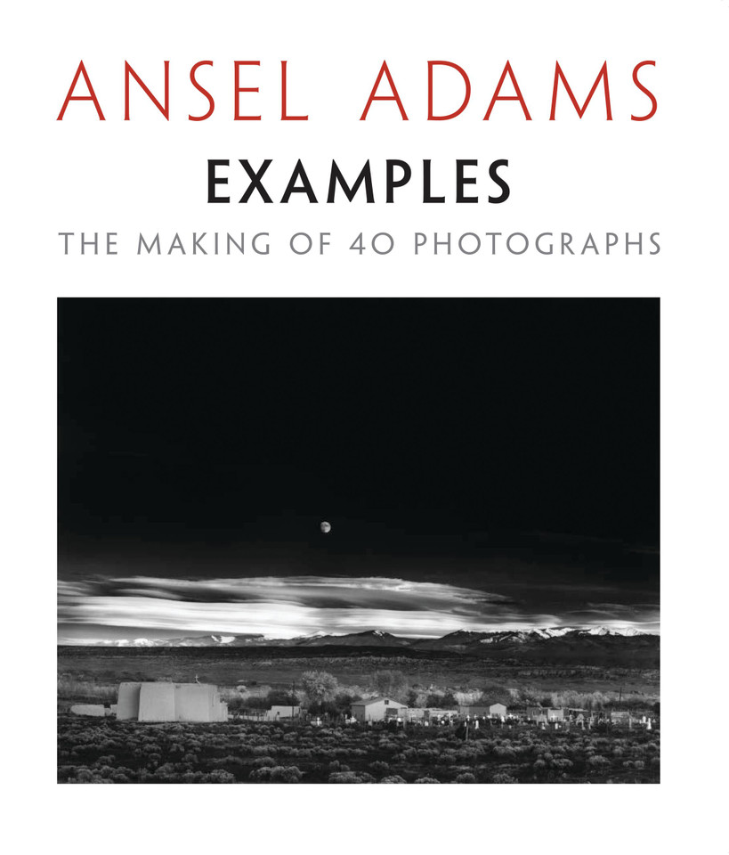Examples: The Making of 40 Photographs book cover by Ansel Adams