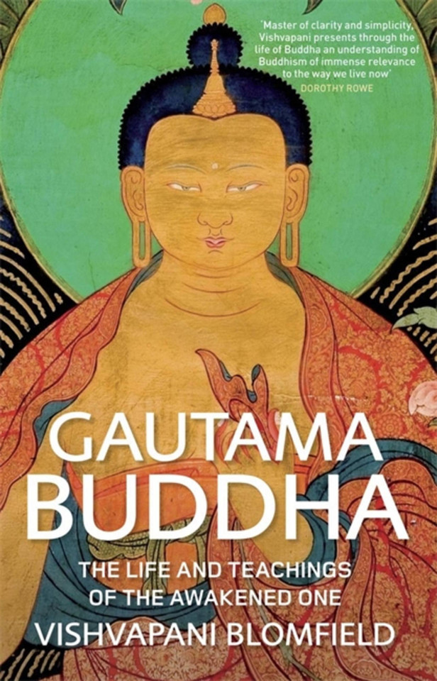 Gautama Buddha: The Life and Teachings of The Awakened One book cover by Vishvapani Blomfield