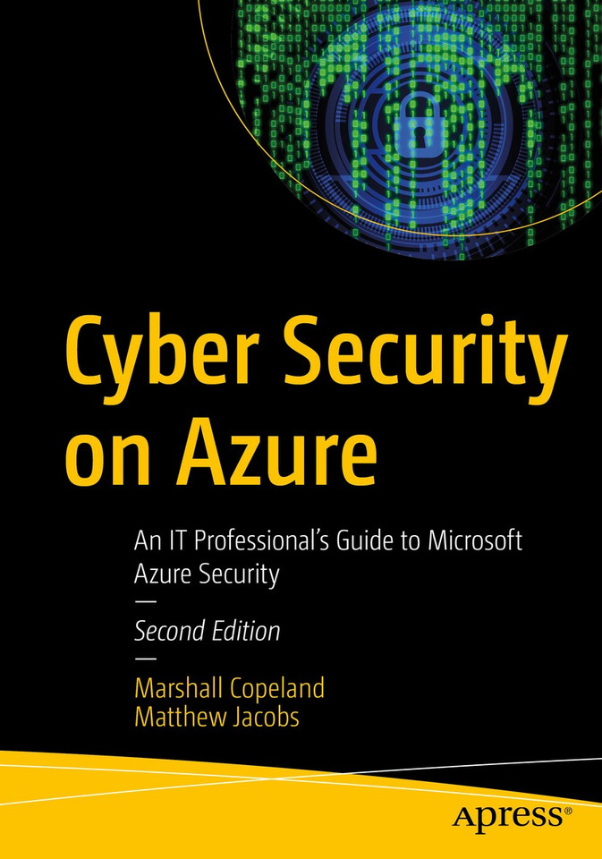 Cyber Security on Azure: An IT Professional’s Guide to Microsoft Azure Security book cover by Marshall Copeland, Matthew Jacobs