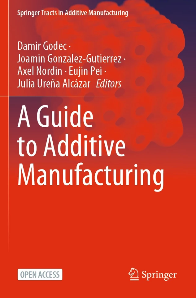 A Guide to Additive Manufacturing (Springer Tracts in Additive Manufacturing) book cover by 