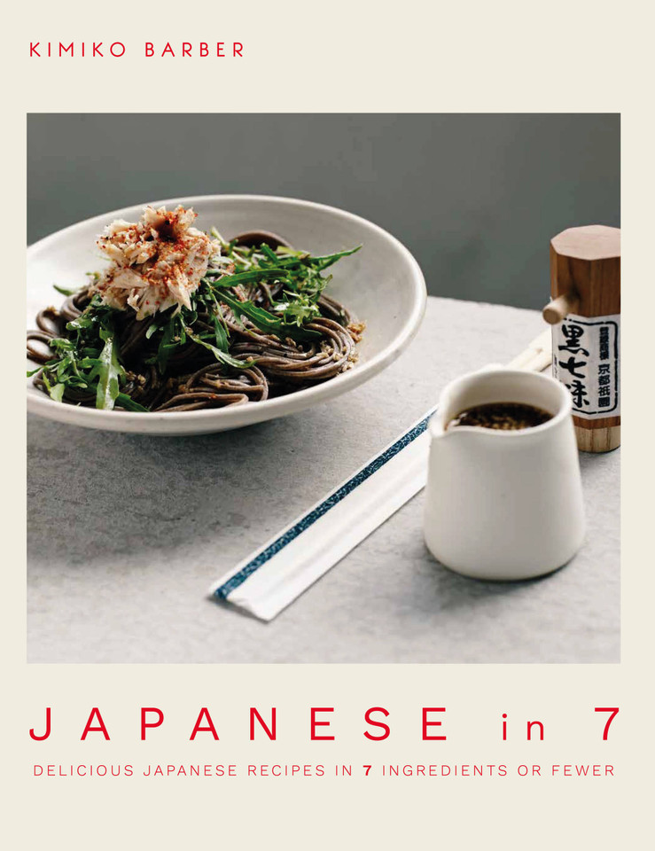 Japanese in 7: Delicious Japanese Recipes in 7 Ingredients or Fewer book cover by Kimiko Barber