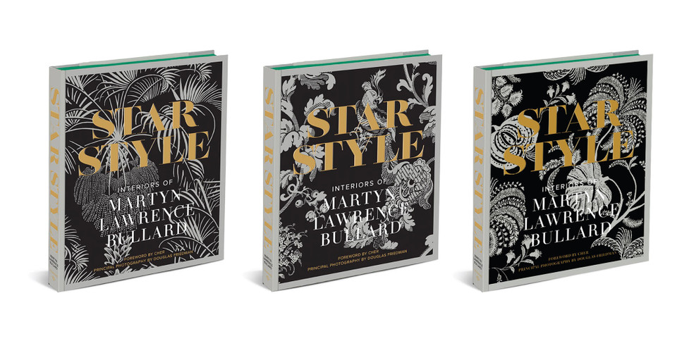 Star Style: Interiors of Martyn Lawrence Bullard—Go inside celebrity homes in this new collection of sensational interiors book cover by Martyn Lawrence Bullard