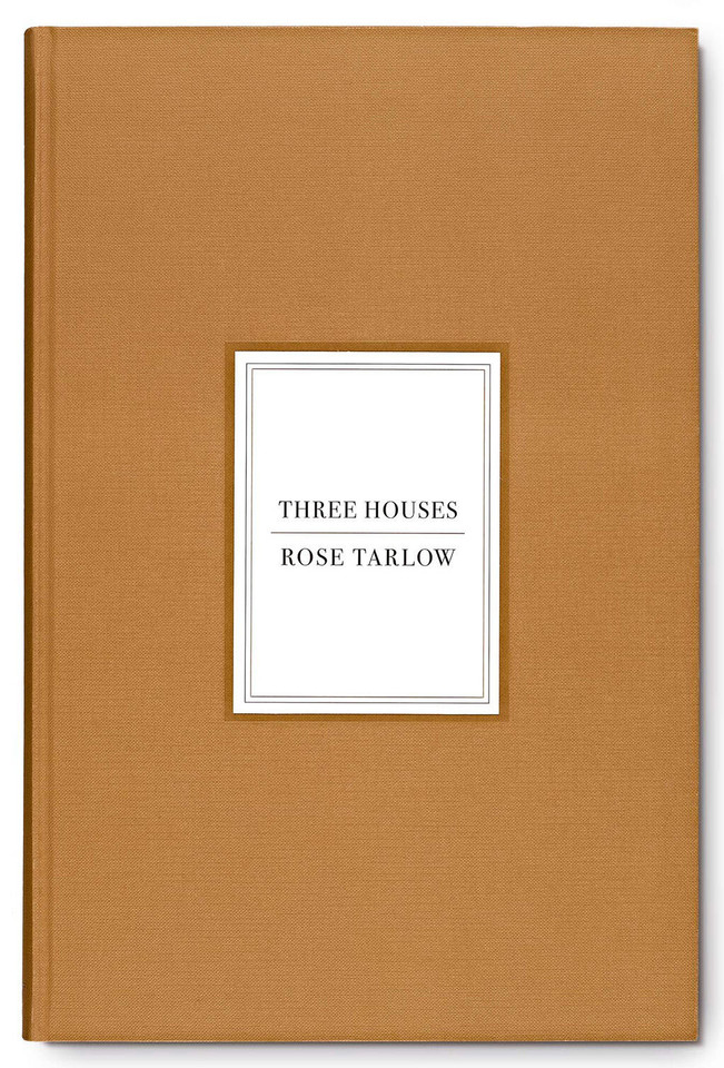 Rose Tarlow: Three Houses book cover by Rose Tarlow