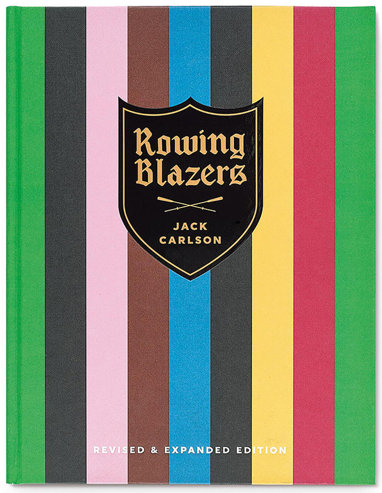 Rowing Blazers: Revised and Expanded Edition book cover by Jack Carlson
