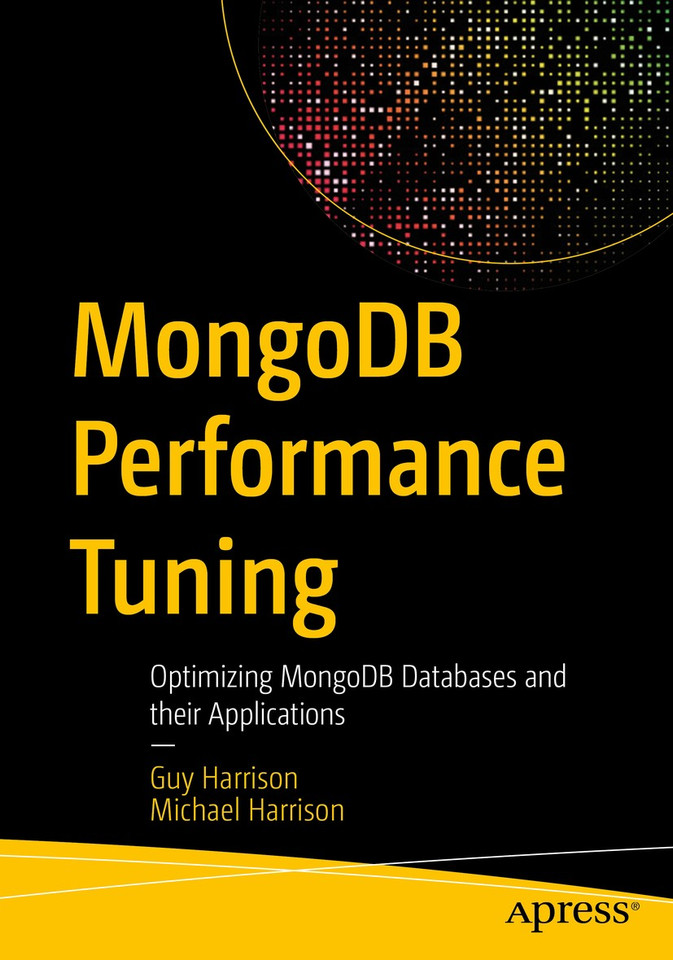 MongoDB Performance Tuning: Optimizing MongoDB Databases and their Applications book cover by Guy Harrison, Michael Harrison