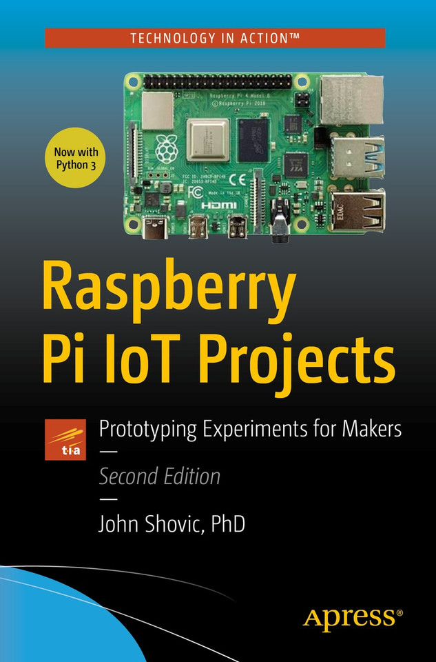 Raspberry Pi IoT Projects: Prototyping Experiments for Makers book cover by John C. Shovic