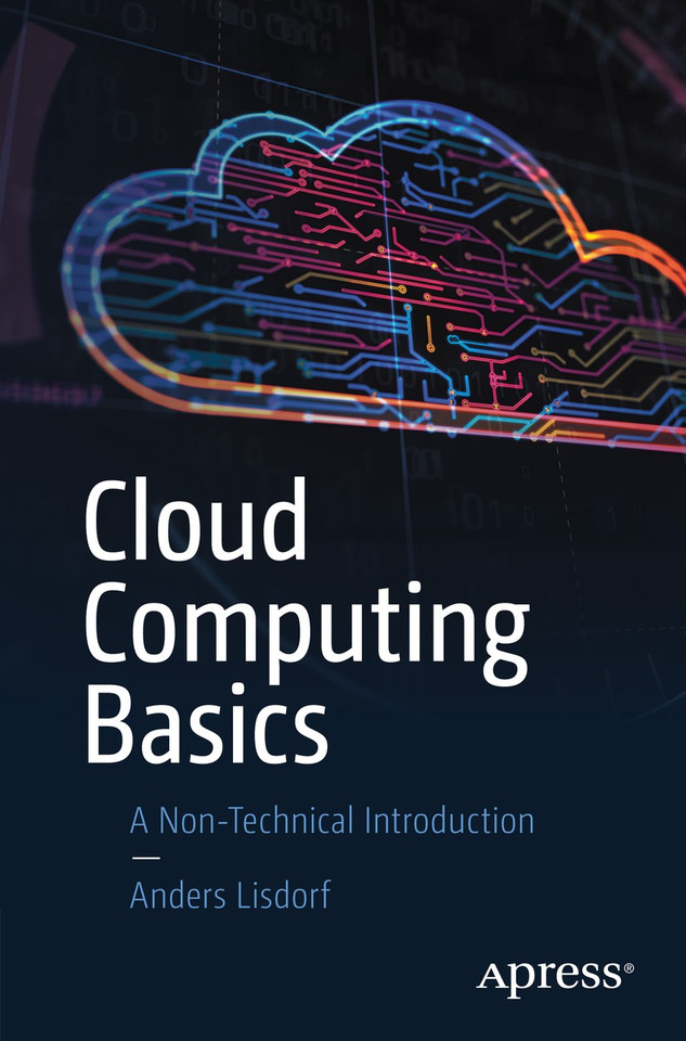 Cloud Computing Basics: A Non-Technical Introduction book cover by Anders Lisdorf