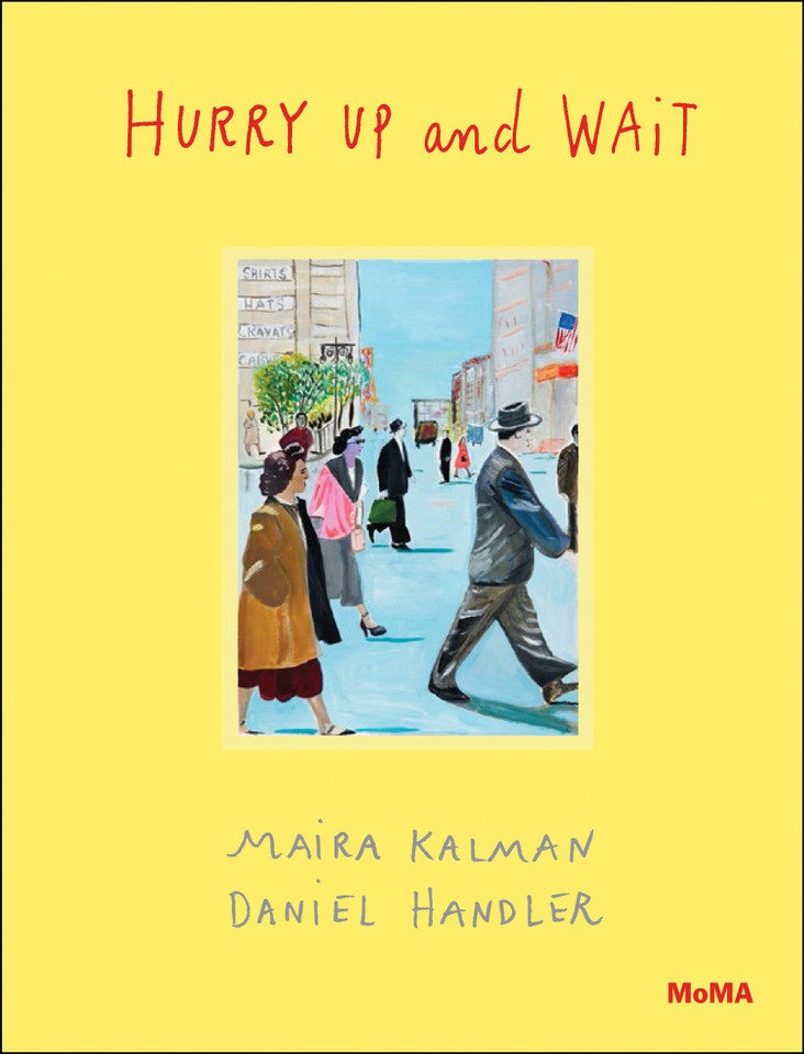 Hurry Up and Wait book cover by Daniel Handler, Maira Kalman