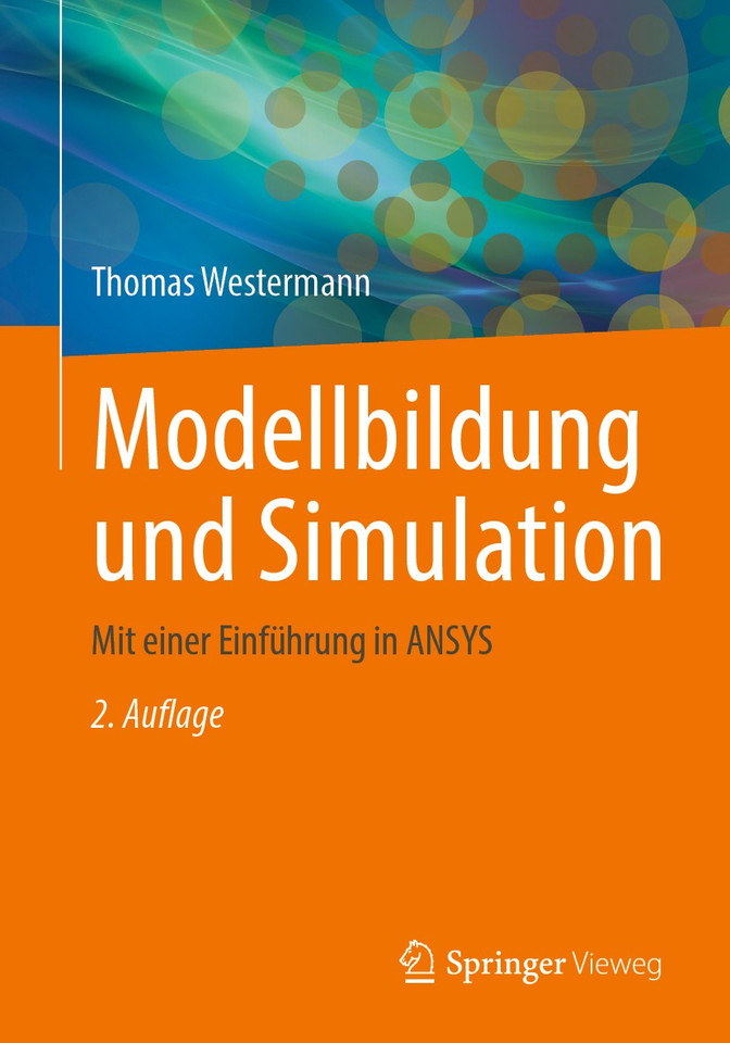 Modellbildung und Simulation: Mit einer Einführung in ANSYS book cover by Thomas Westermann