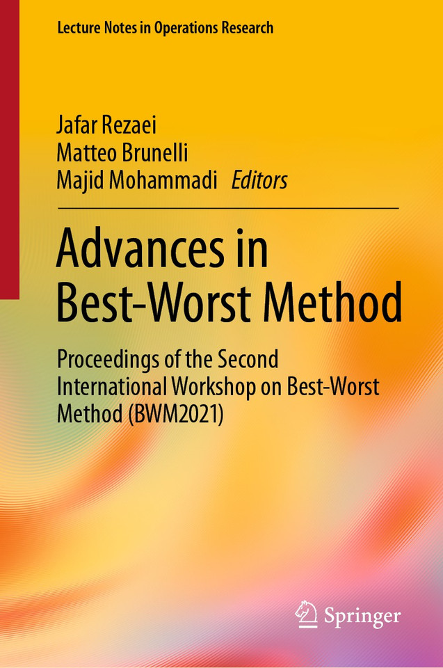 Advances in Best-Worst Method: Proceedings of the Second International Workshop on Best-Worst Method (BWM2021) (Lecture Notes in Operations Research) book cover by 