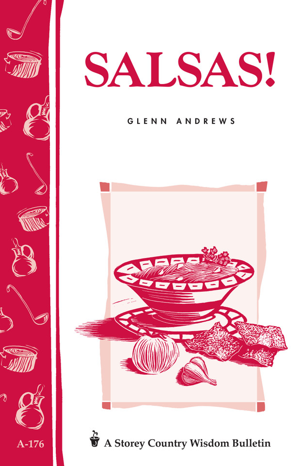 Salsas!: Storey's Country Wisdom Bulletin A-176 (Storey Country Wisdom Bulletin) book cover by Glenn Andrews