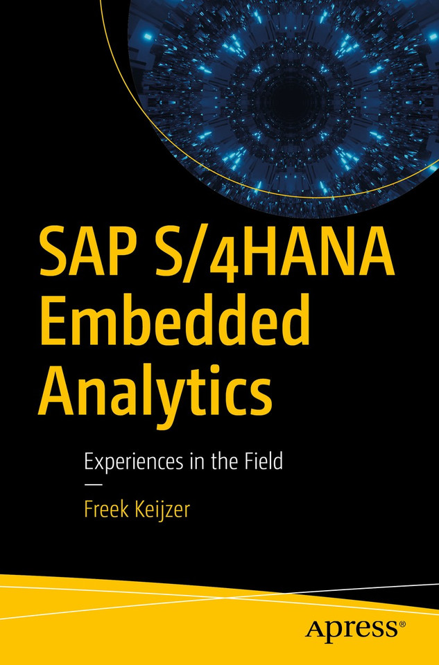 SAP S/4HANA Embedded Analytics: Experiences in the Field book cover by Freek Keijzer