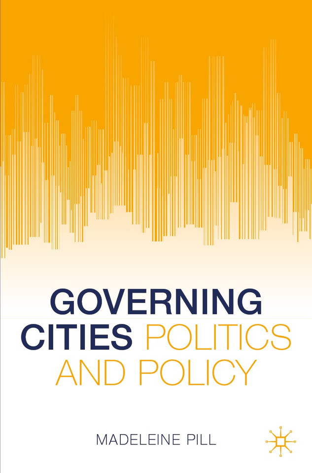 Governing Cities: Politics and Policy book cover by Madeleine Pill