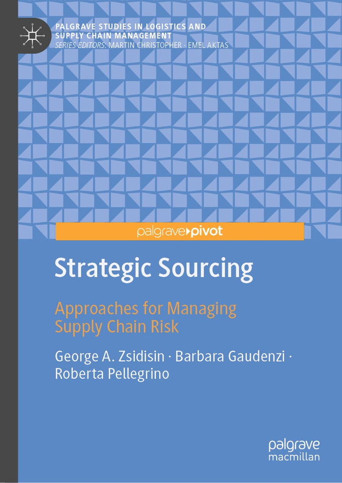 Strategic Sourcing: Approaches for Managing Supply Chain Risk (Palgrave Studies in Logistics and Supply Chain Management) book cover by George A. Zsidisin, Barbara Gaudenzi, Roberta Pellegrino