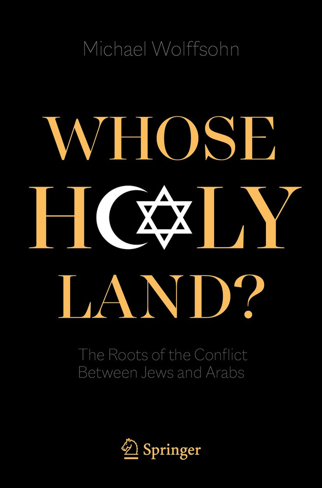 Whose Holy Land?: The Roots of the Conflict Between Jews and Arabs book cover by Michael Wolffsohn
