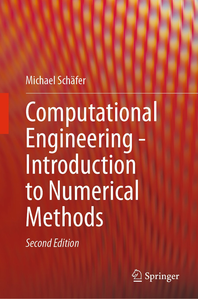 Computational Engineering - Introduction to Numerical Methods book cover by Michael Schäfer