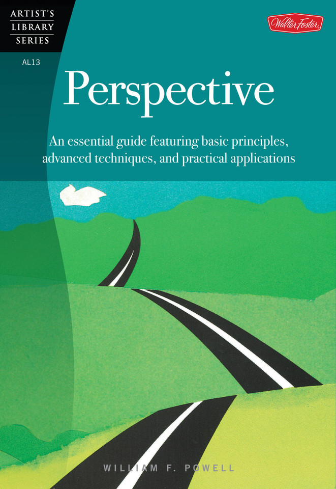 Perspective: An essential guide featuring basic principles, advanced techniques, and practical applications (Artist's Library) book cover by Mr. William F. Powell