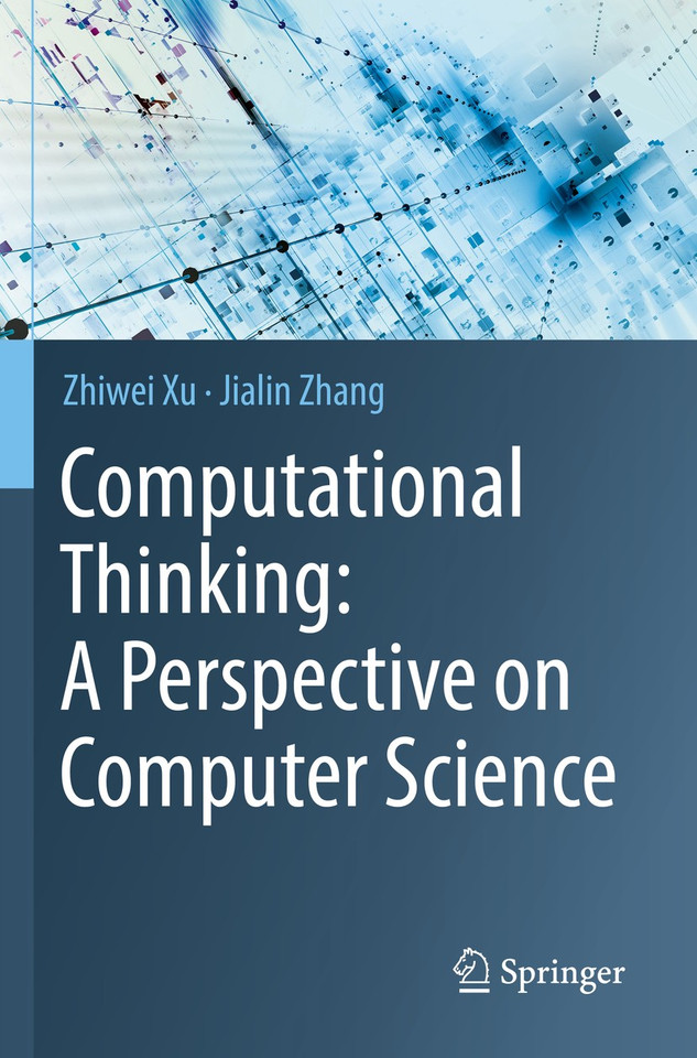 Computational Thinking: A Perspective on Computer Science book cover by Zhiwei Xu, Jialin Zhang