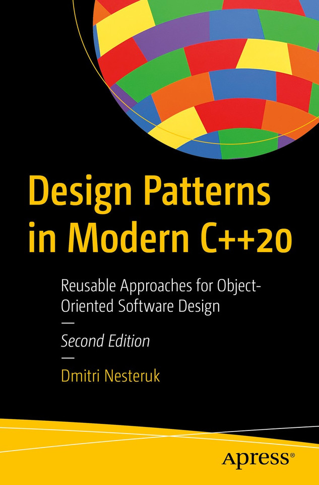 Design Patterns in Modern C++20: Reusable Approaches for Object-Oriented Software Design book cover by Dmitri Nesteruk