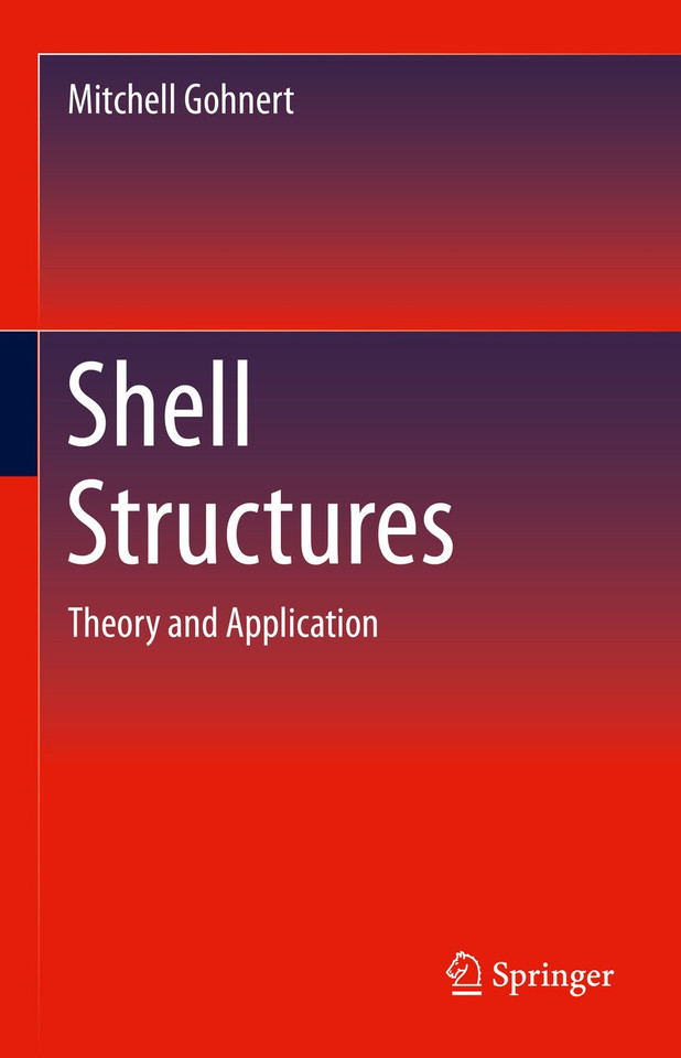 Shell Structures: Theory and Application book cover by Mitchell Gohnert