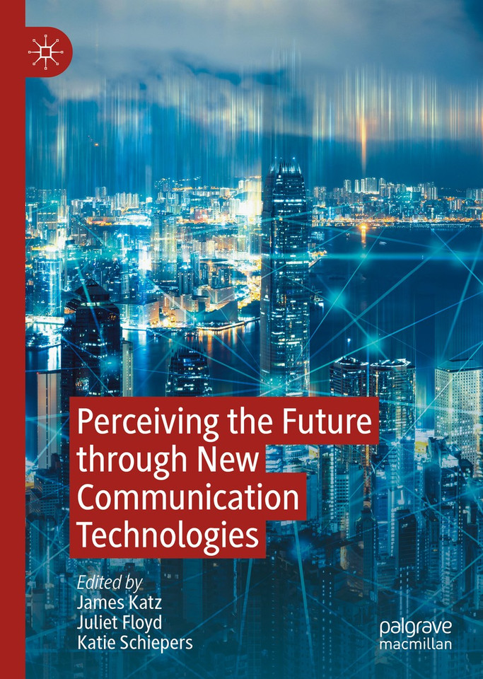 Perceiving the Future through New Communication Technologies: Robots, AI and Everyday Life book cover by 