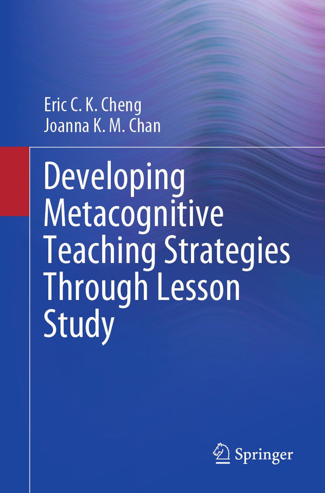 Developing Metacognitive Teaching Strategies Through Lesson Study book cover by Eric C. K. Cheng, Joanna K. M. Chan