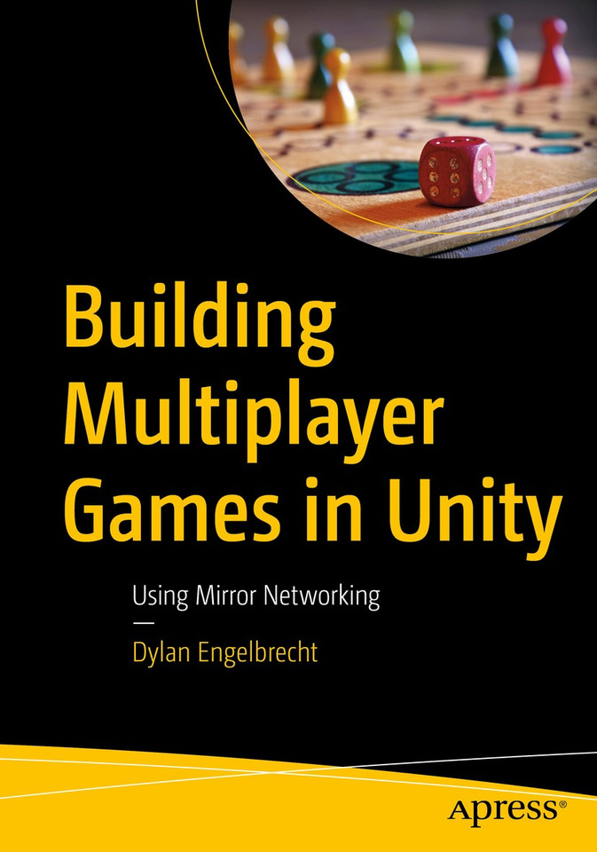 Building Multiplayer Games in Unity: Using Mirror Networking book cover by Dylan Engelbrecht