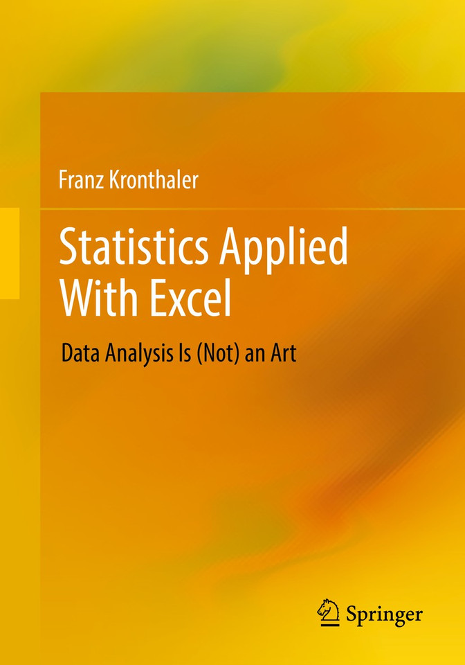 Statistics Applied With Excel: Data Analysis Is (Not) an Art book cover by Franz Kronthaler