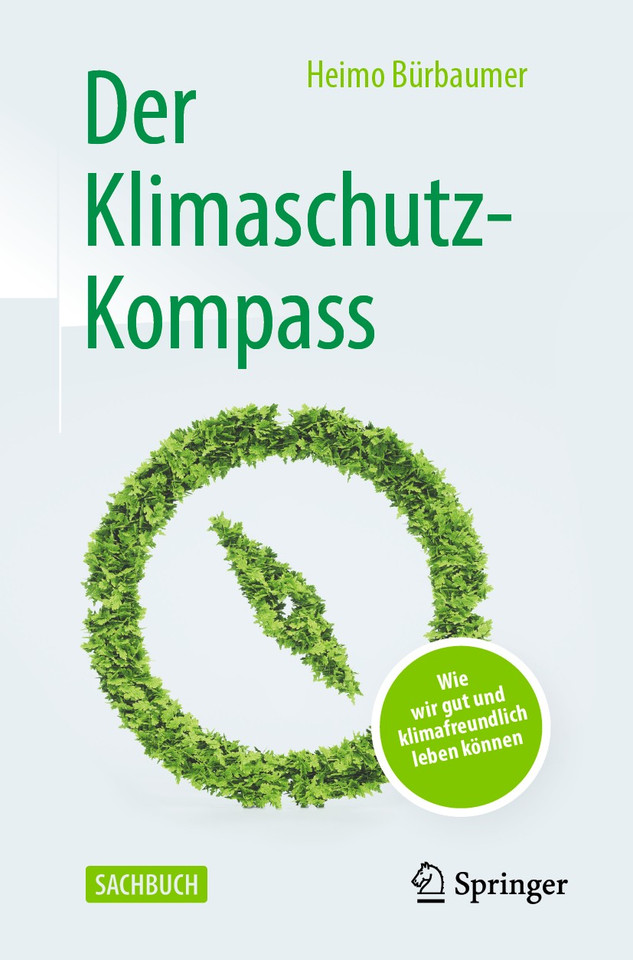 Der Klimaschutz-Kompass: Wie wir gut und klimafreundlich leben können book cover by Heimo Bürbaumer