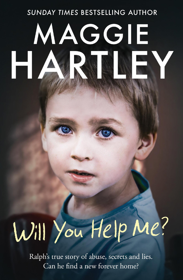 Will You Help Me?: Ralph’s true story of abuse, secrets and lies book cover by Maggie Hartley