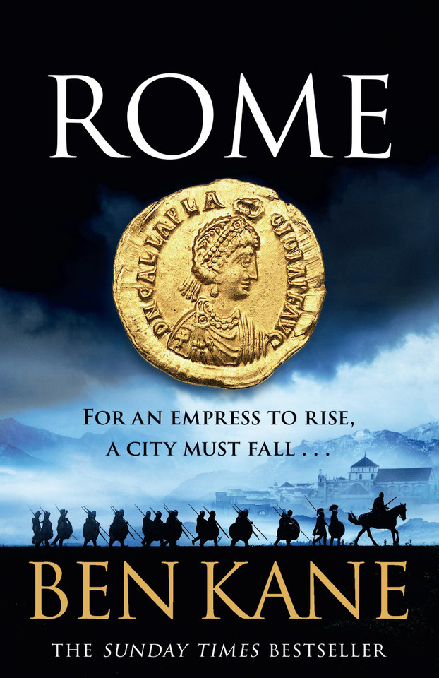 Rome: For an empress to rise, a city must fall… book cover by Ben Kane