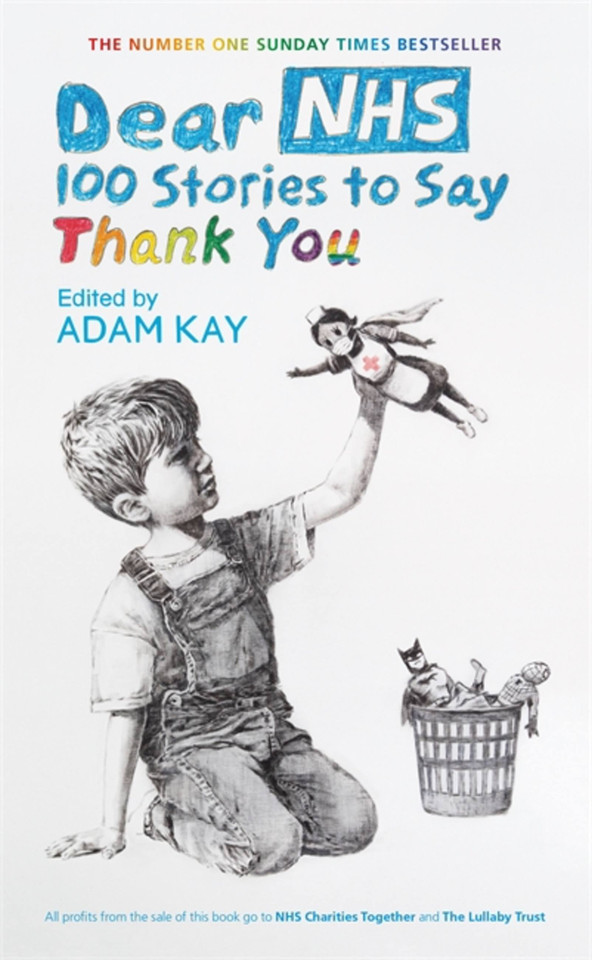 Dear NHS: 100 Stories to Say Thank You, Edited by Adam Kay book cover by Various