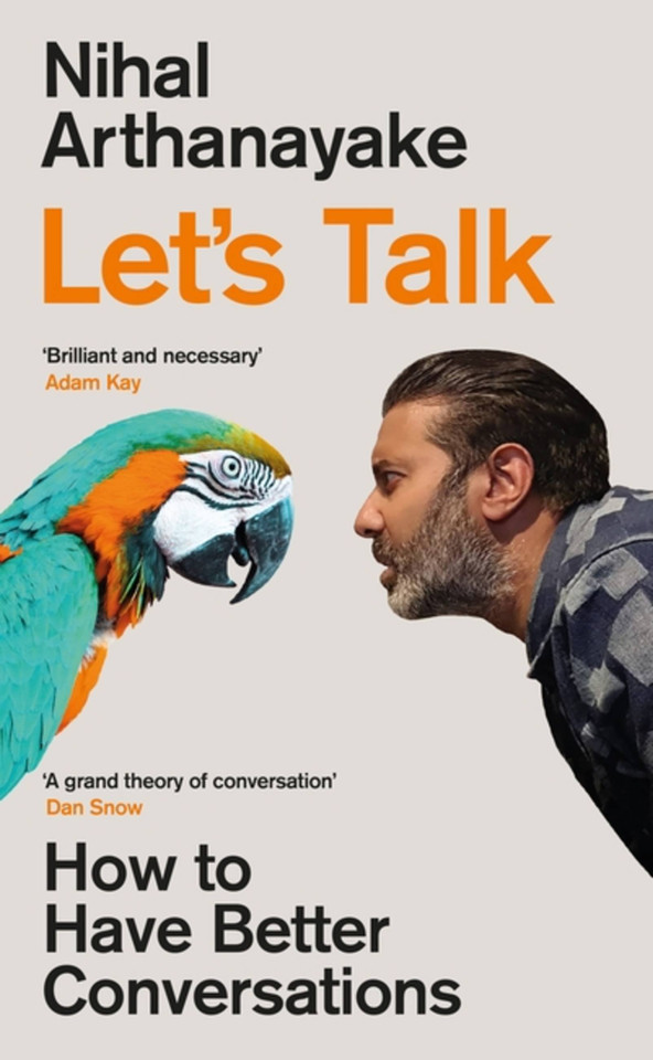 Let's Talk: How to Have Better Conversations book cover by Nihal Arthanayake
