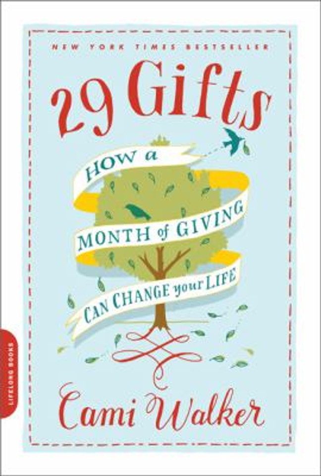 29 Gifts: How a Month of Giving Can Change Your Life Cover 29 Gifts: How a Month of Giving Can Change Your Life Cover