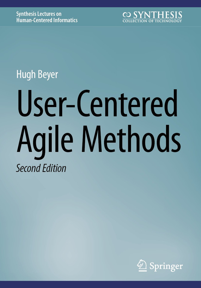User-Centered Agile Methods (Synthesis Lectures on Human-Centered Informatics) book cover by Hugh Beyer