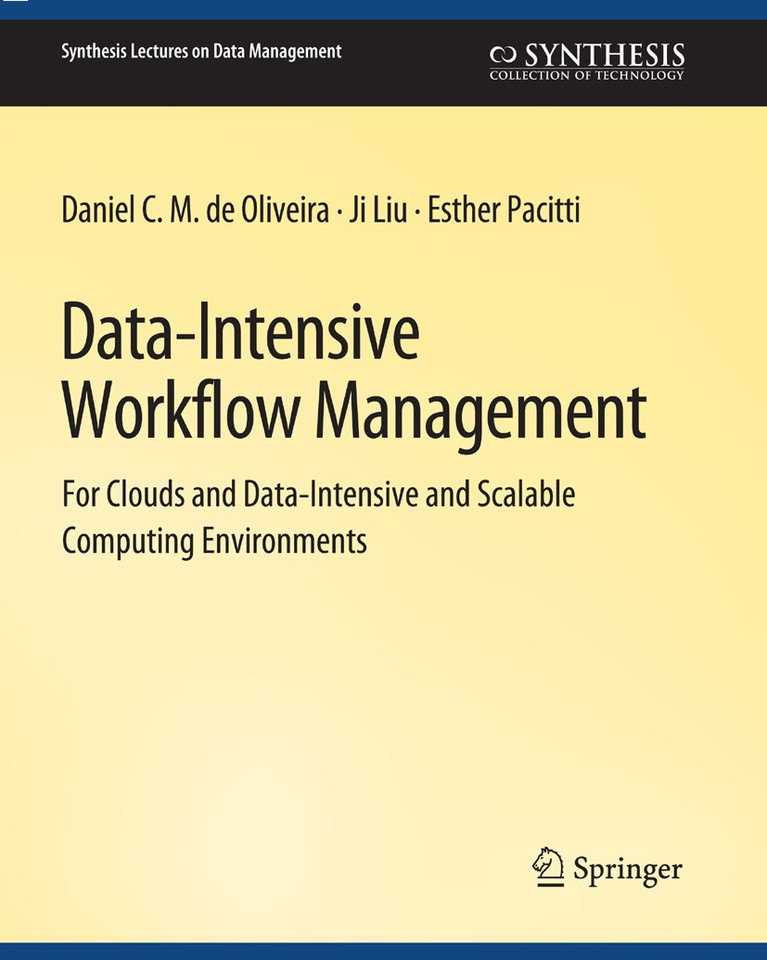 Data-Intensive Workflow Management (Synthesis Lectures on Data Management) book cover by Daniel C. M. de Oliveira, Ji Liu, Esther Pacitti
