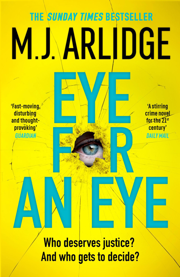 Eye for An Eye: The Richard & Judy Winter 2024 Book Club thriller that will get everyone talking book cover by M.J. Arlidge