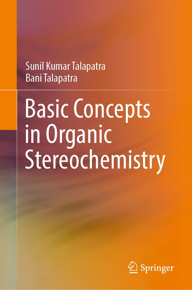 Basic Concepts in Organic Stereochemistry book cover by Sunil Kumar Talapatra, Bani Talapatra