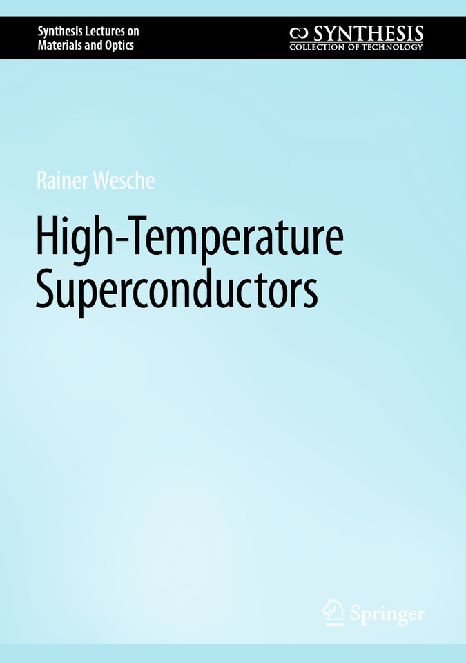 High-Temperature Superconductors (Synthesis Lectures on Materials and Optics) book cover by Rainer Wesche